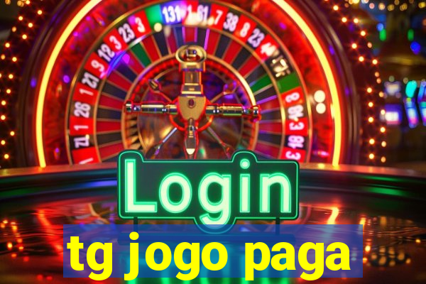 tg jogo paga